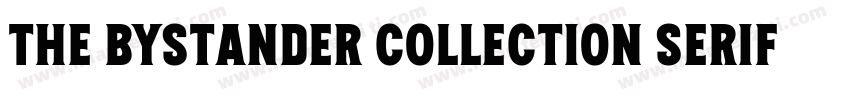 The Bystander Collection serif Regu字体转换